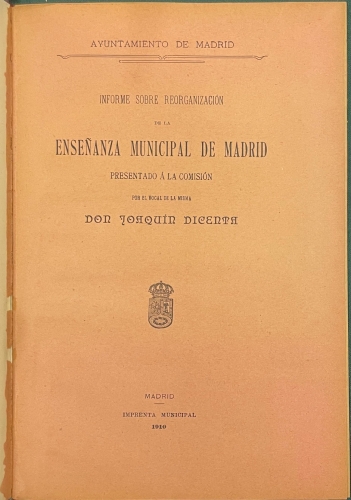 Portada de Informe sobre la Reorganizaci�n de la Ense�anza Municipal de Madrid - Joaquin Dicenta