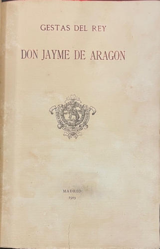 Portada de Gestas del Rey Don Jayme de Arag�n