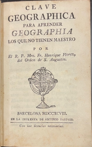 Portada de Clave Geographica para aprender Geographia los que no tienen maestro - Fr. Henrique Florez 