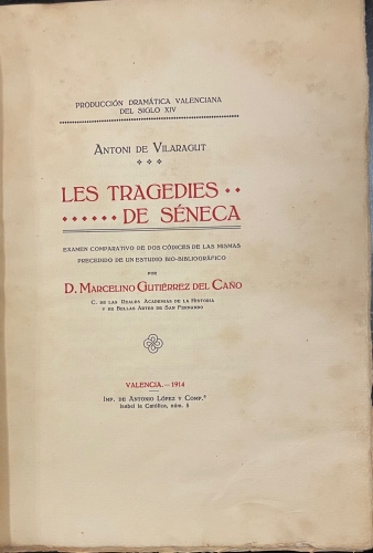 Portada de Les Tragedies de Seneca - Seneca. Antonio de Vilaragut. Marcelino Gutierrez del Ca�o