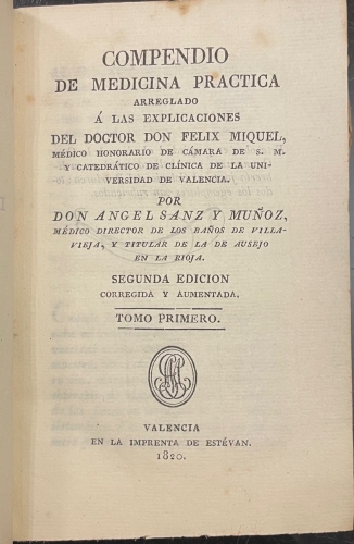 Portada de Compendio de Medicina Practica arreglado a las explicaciones del doctor Don Feliz Miquel - Angel Sanz y Mu�oz