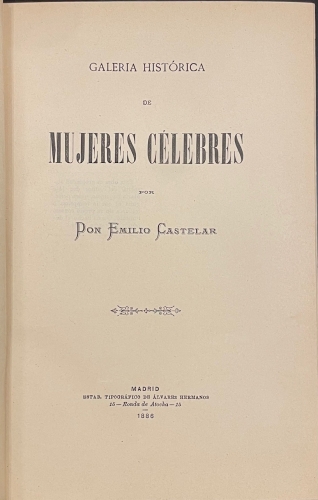 Portada de Galer�a Hist�rica de Mujeres C�lebres - Emilio Castelar