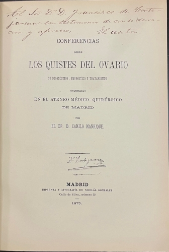 Portada de Conferencias sobre Los Quistes del Ovario. Su diagn�stico, pron�stico y tratamiento. Celebradas en el Ateneo M�dico-Quir�rgico de Madrid - Dr. D. Camilo Manrique