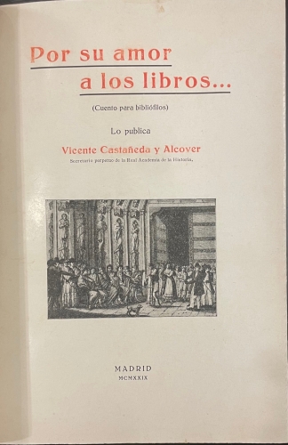 Portada de Por su amor a los libros.....Cuentos para bibli�filos - Vicente Casta�eda y Alcover
