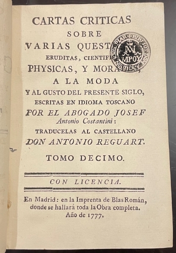 Portada de Cartas Cr�ticas Sobre varias Cuestiones Eruditas, Cientificas, Physicas, y Morales, a La Moda y al Gusto Del Presente Siglo. Tomo X - Josef Antonio Costantini