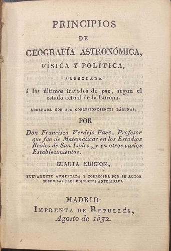 Portada de Principios de Geograf�a Astron�mica, F�sica y Pol�tica arreglada a los ultimos tratados de paz, segun el estado actual de la Europa - Francisco Verdejo Paez