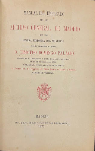 Portada de Manual del Empleado en el Archivo General de Madrid con una rese�a hist�rica del municipio - Timoteo Domingo Palacio