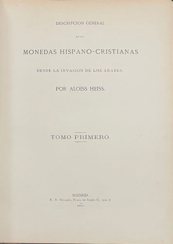 Portada de Descripci�n General de las Monedas Hispano-Cristianas desde la invasi�n de los �rabes - Aloiss Heiss