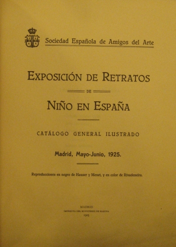 Portada de Cat�logo De La Exposici�n De Retratos De Ni�o En Espa�a. Cat�logo General Ilustrado. Madrid, Mayo-Junio 1925 - Sociedad Espa�ola Amigos del Arte