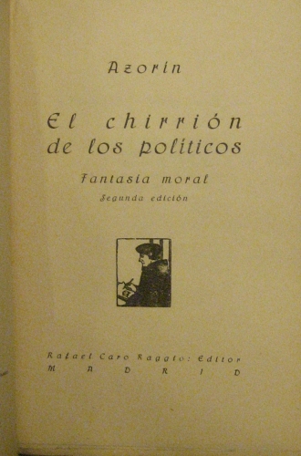Portada de El Chirri�n De Los Pol�ticos. Fantas�a Moral - Azorin