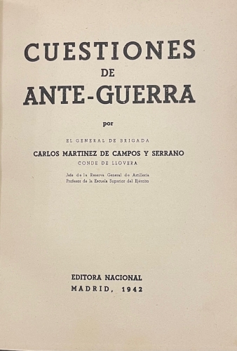 Portada de Cuestiones de Ante-Guerra - Carlos Martinez De Campos y Serrano