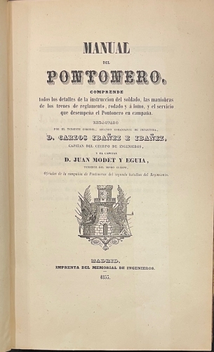 Portada de Manual del Pontonero. Comprende Todos Los Detalles De La instrucci�n del Soldado, Las Maniobras De Los Trenes, Rodado y � Lomo y el Servicio Que Desempe�a El Pontonero En Campa�a - Carlos Iba�ez e Iba�ez y Juan Modet y Eguia