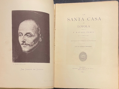 Portada de La Santa Casa De Loyola. Estudio Hist�rico Ilustrado - P. Rafael Perez