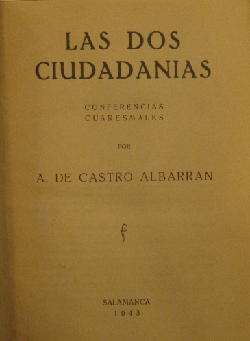 Portada de Las Dos Ciudadanias. Conferencias Cuaresmales - A. De Castro Albarran