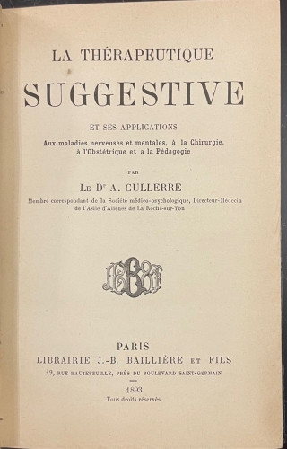Portada de La Th�rapeutique Suggestive et Ses Applications Aux Maladies Nerveuses et Mentale, � La Chirurgie, � l'Obst�trique et a La P�dagogie - A. Cullerre