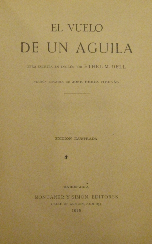 Portada de El Vuelo De Un Aguila. Edici�n Ilustrada - Ethel M. Dell