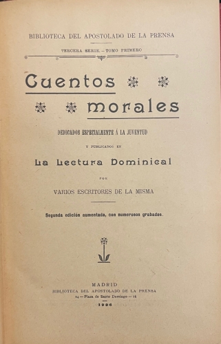 Portada de Cuentos Morales Dedicados Especialmente � La Juventud y Publicados En La Lectura Dominical. 3� Serie. 3 Tomos