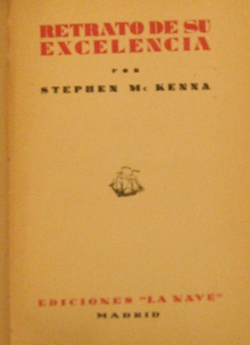 Portada de Retrato De Su Excelencia - Stephen Mckenna