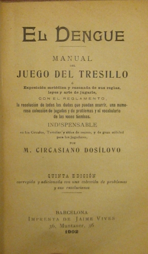 Portada de El Dengue. Manual Del Juego Del Tresillo. Con El Reglamento - M. Circasiano Dos�lovo
