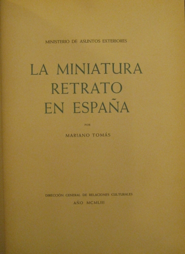 Portada de La Miniatura Retrato En Espa�a. - Mariano Tomas