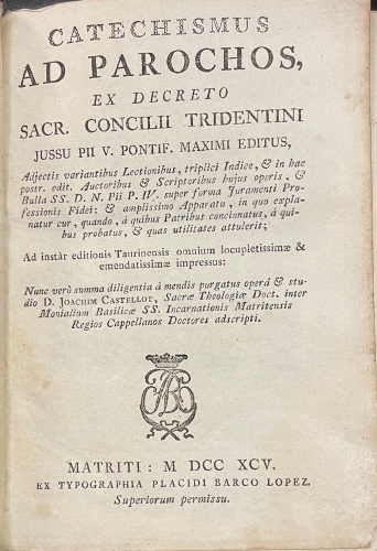 Portada de Catechismus Ad Parochos Ex Decreto Sacr. Concilii Tridentini Jussu PII V. Pontif. Maximi Editus