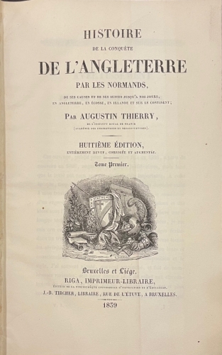 Portada de Histoire De La Conqu�te De L' Angleterre Par Les Normands De Ses Causes et De Ses Suites Jusqu'a Nos Jours En Angleterre, En �cosse, En Irlande et Sur Le Continent - Augustin Thierry