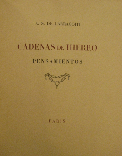Portada de Cadenas de Hierro, Pensamiento. - A.S. De Larragoiti