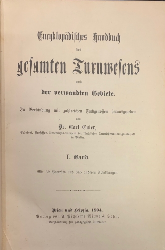 Portada de Encyklop�disches Handbuch Des Gesamten Turnwesens Und Der Verwandten Gebiete. I. Band - Carl Euler