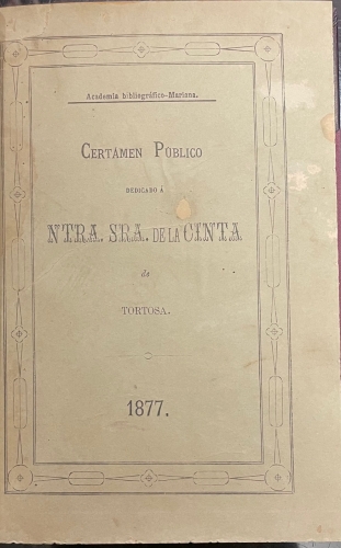 Portada de Certamen P�blico dedicado � Nuestra Se�ora De La Cinta De Tortosa