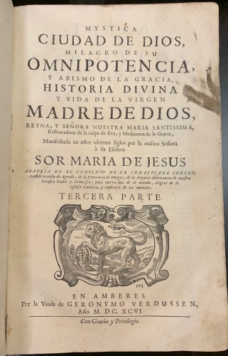 Portada de Mystica Ciudad de Dios, Milagro de su Omnipotencia y Abismo de la Gracia. Historia Divina y Vida de la Virgen Madre de Dios - Sor Maria de Jes�s de �greda