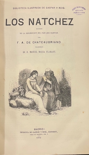 Portada de La Atala. Ren�. El �ltimo Abencerrage. Los Natchez. Viajes a Italia y Am�rica. Itinerario De Paris a Jerusalem./ Graciella. Rafael. - Chateaubriand./ Lamartine