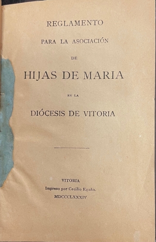 Portada de Reglamento Para La Asociaci�n De Hijas De Maria En La Di�cesis De Vitoria