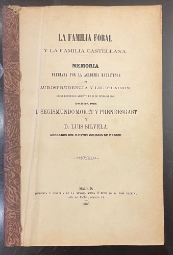 Portada de La Familia Foral y La Familia Castellana - Segismundo Moret y Prendesgast y Luis Silvela