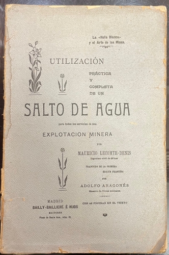 Portada de Utilizaci�n Pr�ctica y Completa De Un Salto De Agua Para Todos Los Servicios De Una Explotaci�n Minera - Mauricio Lecomte-denis