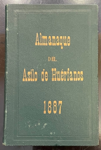 Portada de Almanaque Del Asilo De Hu�rfanos Para El A�o De 1887