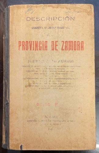 Portada de Descripci�n Geogr�fica, Hist�rica y Estad�stica de la Provincia de Zamora - Ismael Calvo Madro�o