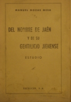 Portada de libro Del Nombre de Ja�n y de su Gentilicio Jienense, Estudio.