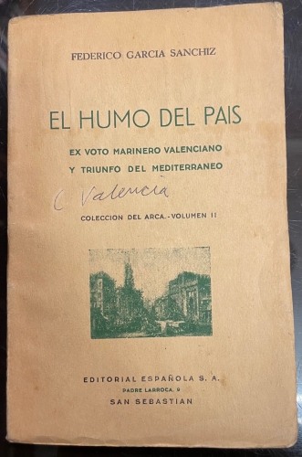 Portada de El humo del Pais, ex voto marinero valenciano y triunfo del Mediterraneo, colecci�n del Arca, Vol II - Garcia Sanchiz, Federico