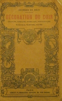 Portada de libro Decoration du cuir, gravure, ciselure, modelage, pyrogravure....