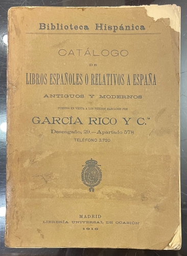 Portada de Catalogo de libros espa�oles o relativos a Espa�a antiguos o modernos puestos en venta a los precios marcados por Garcia Rico y Cia. - Garcia Rico