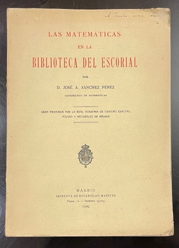 Portada de Las Matem�ticas en la Biblioteca del Escorial - Jos� A. S�nchez P�rez