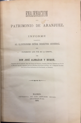Portada de Enajenaci�n del Patrimonio de Aranjuez.  - Jos� Almazan y Duque