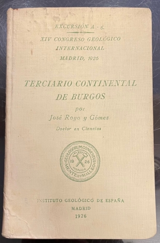 Portada de Terciario Continental de Burgos. Excursi�n A. 6. XIV Congreso Geologico Internacional, Madrid 1926 - Jos� Royo y G�mez