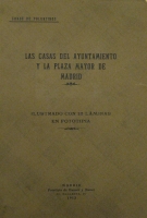 Portada de libro Las Casas del Ayuntamiento y La Plaza Mayor de Madrid. Ilustrado con...
