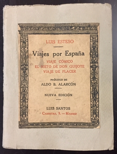Portada de Viajes por Espa�a. Viaje C�mico, El Nieto de Don Quijote, Viaje de Placer - Luis Esteso