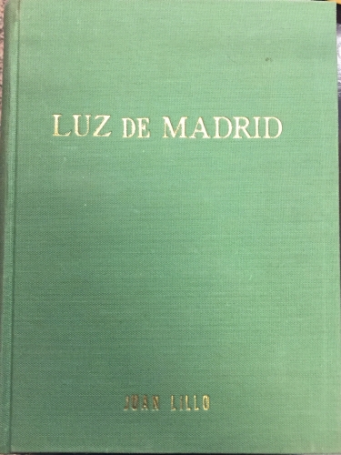 Portada de Luz de Madrid - Juan Lillo Orzaes