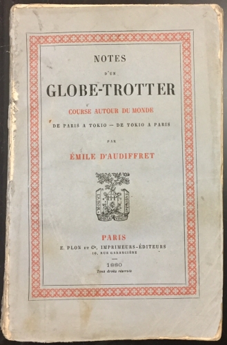 Portada de Notes d'un Globe-Trotter. Course Autour du Monde, de Paris a Tokio-de Tokio a Paris - �mile D'Audiffret