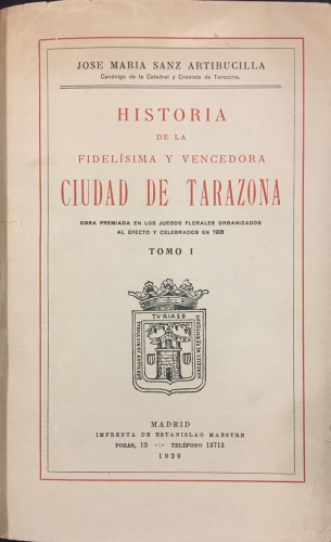 Portada de Historia de la Fidel�sima y Vencedora Ciudad de Tarazona. - Jose Mar�a Sanz Artibucilla