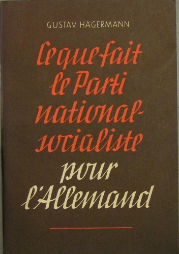 Portada de Ce que fait le parti National-Socialiste pour L�Allemand - Gustav H�germann