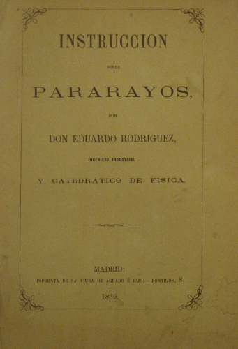 Portada de Instrucci�n sobre Pararayos - Don Eduardo Rodr�guez